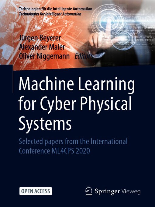 Title details for Machine Learning for Cyber Physical Systems by Jürgen Beyerer - Available